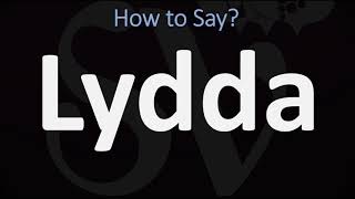 How to Pronounce Lydda Real Life Examples [upl. by Leunamnauj898]