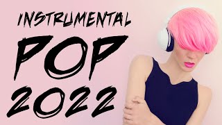 Instrumental Pop Songs 2022  Study Music 2 Hours [upl. by Attenod299]