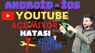 Android ve İOS Telefonlarda YouTube Açılmıyor Sorunu Çözümü [upl. by Spohr]