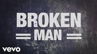 Rhett Walker Band  Broken Man Official Lyric Video [upl. by Aroled]