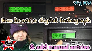 Vlog 52  How to use a digital tachograph amp add manual entries [upl. by Aehsila]