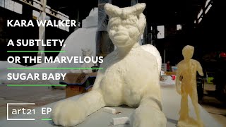 Kara Walker quotA Subtlety or the Marvelous Sugar Babyquot  Art21 quotExtended Playquot [upl. by Kilan]