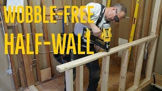 Building A Strong Half Wall  Avoiding the WOBBLE [upl. by Beach748]