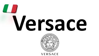 How to Pronounce Versace CORRECTLY Italian Pronunciation Gianni amp Donatella [upl. by Havard268]