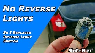 How to Fix Reverse Lights  They Stopped Working So I Replaced The Reverse Light Switch [upl. by Alecram394]