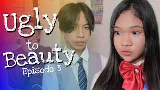 UGLY TO BEAUTY  EPISODE 3 [upl. by Auoh]