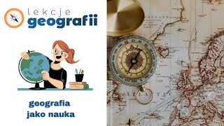 11 Geografia jako nauka [upl. by Smiga]