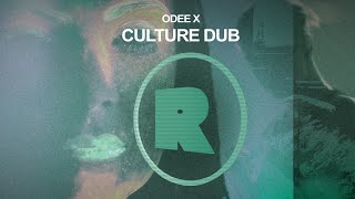 Odee X  Culture Dub [upl. by Hatti852]