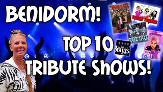 Benidorm  Top Ten Tribute Shows [upl. by Ethbun]