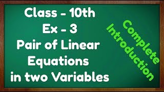 Class  10 Chapter 3 Introduction to Pair of Linear Equations in Two Variables NCERT CBSE [upl. by Cirenoj]