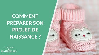 Comment préparer son projet de naissance   La Maison des maternelles LMDM [upl. by German]