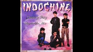 INDOCHINE  Canary Bay DiGiTaLiKs MiX [upl. by Nessim374]