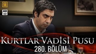 Kurtlar Vadisi Pusu 280 Bölüm [upl. by Ekenna]