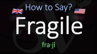 How to Pronounce Fragile American amp English Pronunciation Difference [upl. by Gianna]