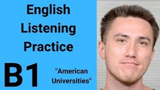 B1 English Listening Practice  American Universities [upl. by Nanice]