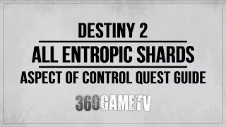 Destiny 2 All Entropic Shards Locations  Aspect of Control Quest  Studying Darkness Triumph Guide [upl. by Willis448]