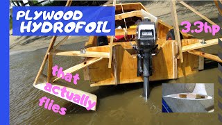 How to build a plywood boat Part 2  Hydrofoil  getting the boat to fly [upl. by Inaffyt]