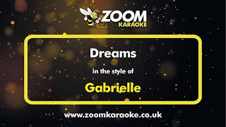 Gabrielle  Dreams  Karaoke Version from Zoom Karaoke [upl. by Heck]