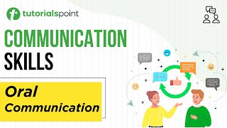 Communication Skills  Oral Communication  Tutorialspoint [upl. by Yelnats]