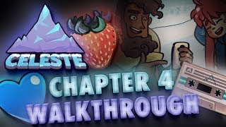 Celeste Chapter 4 All Strawberries Crystal Heart amp BSide Unlock Tape 100 Gameplay Walkthrough [upl. by Nadoj]