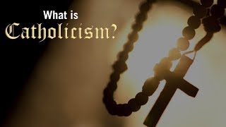 What is Catholicism [upl. by Mabelle817]