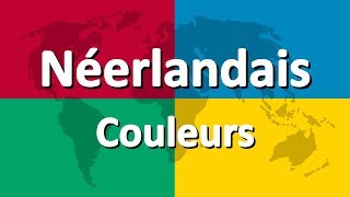 Apprendre le néerlandais partie 3  Couleurs [upl. by Bish]