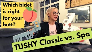 TUSHY Bidet Classic vs Spa which bidet is right for you 2020 [upl. by Belier246]