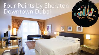 Four Points by Sheraton Downtown Dubai [upl. by Hope294]