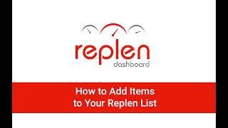 Replen Dashboard How to Add Items to Your Replen List [upl. by Pacifica]