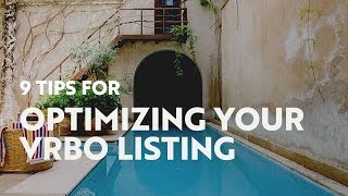 9 Tips for Optimizing Your Vrbo Listing [upl. by Vince]