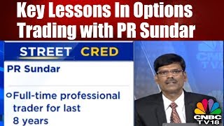 REVEALED Key Lessons in Options Trading with PR Sundar  CNBC TV18 [upl. by Htessil833]