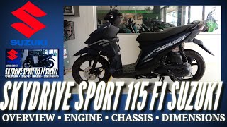 SKYDRIVE SPORT 115 FI SUZUKI  Overview Engine and Dimension [upl. by Romeo]