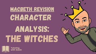 GCSE English Literature Exam Revision Character Analysis of the Witches [upl. by Cinom]