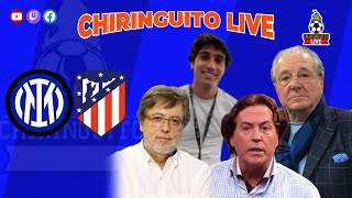 INTER  ATLETI  UCL CHIRINGUITO LIVE [upl. by Adnarom]