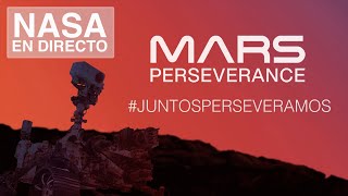 Juntos perseveramos El aterrizaje del rover Perseverance en Marte [upl. by Hufnagel]