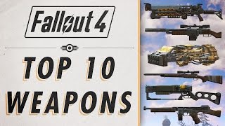 Fallout 4  Top 10 Weapons [upl. by Pippas366]