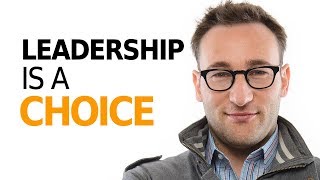 HOW TO BE A LEADER  Motivational Speech By Simon Sinek [upl. by Mcafee]