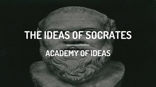 The Ideas of Socrates [upl. by Eseerehs209]