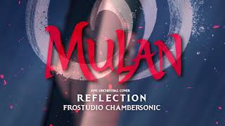 Reflection  Mulan  Epic Orchestral Version [upl. by Zetneuq]