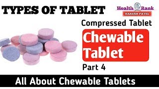 Chewable Tablet  Types Of Tablet  Medicine Reviews  Health Rank [upl. by Susanetta]