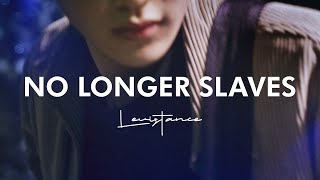 No Longer Slaves  LEVISTANCE [upl. by Karlow]