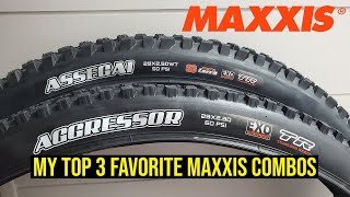 My Top 3 Favorite Maxxis MTB Tire Combos [upl. by Leatri]