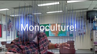 Monoculture [upl. by Anirrehs432]