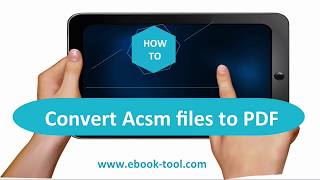 Tutorial How To Convert ACSM files to PDF [upl. by Joachima827]