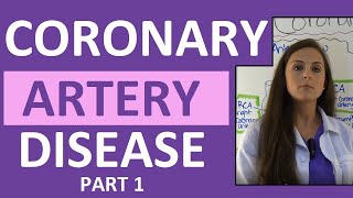 Coronary Artery Disease CAD Anatomy Nursing Heart Disease Pathophysiology Treatment Part 1 [upl. by Sager]