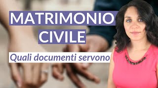 MATRIMONIO CIVILE Quali documenti servono per sposarsi in Comune [upl. by Tini]