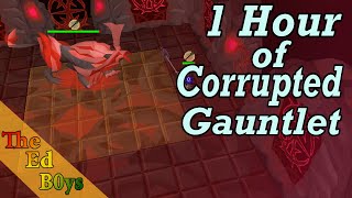 OSRS 1 Hour of Corrupted Gauntlet  Live Corrupted Gauntlet Example Kills [upl. by Darrej343]