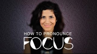 How to say FOCUS  American English [upl. by Loutitia]