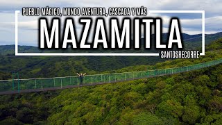 🌄 MAZAMITLA GUÍA COMPLETA  Pueblo Mágico Cascada Mundo Aventura Cómo llegarQué hacerHospedaje [upl. by Naesar]