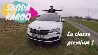 ESSAI COMPLET SKODA KAROQ  LA CLASSE PREMIUM [upl. by Schear]